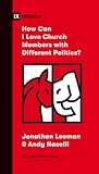Cover of How Can I Love Church Members with Different Politics?