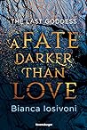 Cover of A Fate Darker than Love