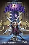 Cover of A House Divided, Band 1: Ein gefahrliches Erbe
