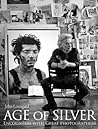 Age of Silver: Encounters with Great Photographers