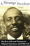 Cover of A Strange Freedom: The Best of Howard Thurman on Religious Experience and Public Life