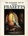 The Fantastic Art of Frank Frazetta