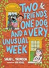 Two Friends, One Dog, and a Very Unusual Week