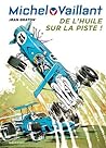 Cover of De l'huile sur la piste !