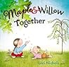 Cover of Maple & Willow Together