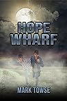Cover of Hope Wharf