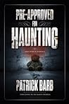 Cover of Pre-Approved for Haunting: And Other Stories