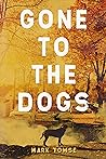 Cover of Gone to the Dogs