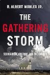 Cover of The Gathering Storm: Secularism, Culture, and the Church