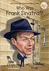 Who Was Frank Sinatra?