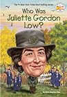 Who Was Juliette Gordon Low?