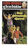 Cover of Alfred Hitchcock og De tre Detektiver : Den dansende djaevel