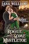 Cover of A Rogue and Some Mistletoe