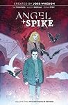 Cover of Angel + Spike, Vol. 2: What's Done is Denied