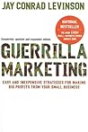 Cover of Guerrilla Marketing: Easy and Inexpensive Strategies for Making Big Profits from Your SmallBusiness