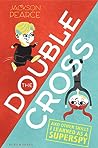 Cover of The Doublecross: And Other Skills I Learned as a Superspy