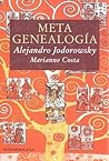 Metagenealogia. El arbol genealogico como arte, terapia y busqueda del Yo esencial