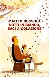 Notti in bianco, baci a colazione
