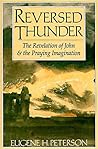 Cover of Reversed Thunder: The Revelation of John and the Praying Imagination