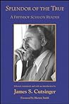 Cover of Splendor of the True: A Frithjof Schuon Reader