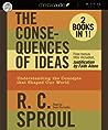 The Consequences of Ideas: Understanding the Concepts that Shaped Our World / Justification by Faith Alone