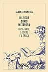 O Leitor Como Metafora: o Viajante, a Torre e a Traca