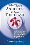Why There's Antifreeze in Your Toothpaste: The Chemistry of Household Ingredients