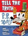 Tell the Truth, B.B. Wolf