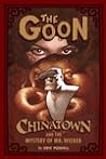Cover of The Goon, Volume 6: Chinatown and The Mystery of Mr. Wicker