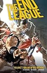 The End League Volume 1: Ballad Of Big Nothing