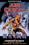 Cover of Abe Sapien, Vol. 6: A Darkness So Great