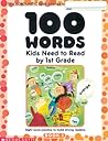100 Words Kids Need to Read by 1st Grade: Sight Word Practice to Build Strong Readers