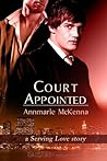 Cover of Court Appointed: A Serving Love Story