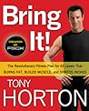 Cover of Bring It!: The Revolutionary Fitness Plan for All Levels That Burns Fat, Builds Muscle, and Shreds Inches