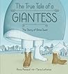 The True Tale of a Giantess: The Story of Anna Swan