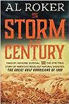 Cover of The Storm of the Century: Tragedy, Heroism, Survival, and the Epic True Story of America's Deadliest Natural Disaster: The Great Gulf Hurricane of 1900