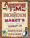 Adventure Time: The Enchiridion & Marcy's Super Secret Scrapbook!!!