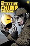Cover of The Detective Chimp Casebook