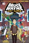 Bruce Wayne: Not Super