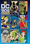 Cover of DC Through the 80s: The Experiments