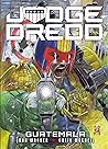 Judge Dredd: Guatemala