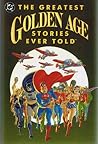 Cover of The Greatest Golden Age Stories Ever Told