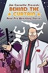 Jim Cornette Presents: Behind the Curtain - Real Pro Wrestling Stories