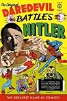 The Original Dardevil Archives Volume 1: Daredevil Battles Hitler