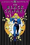Cover of The Black Canary Archives, Vol. 1