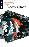 Ivar, Timewalker, Vol. 2: Breaking History