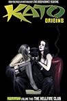 Kato Origins Volume 2: The Hellfire Club