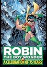 Cover of Robin, The Boy Wonder: A Celebration of 75 Years