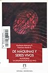De maquinas y seres vivos