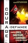 Cover of Courage & Defiance: Stories of Spies, Saboteurs, and Survivors in World War II Denmark